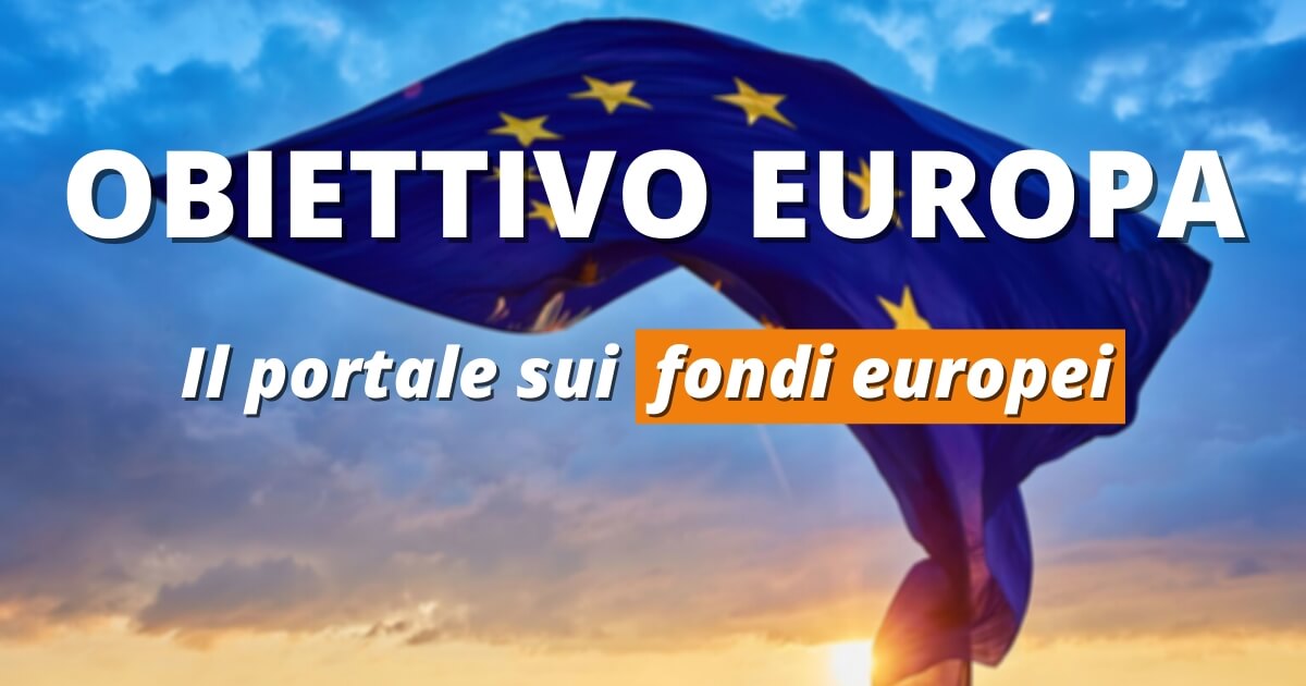 Ricerca Bandi Europei e Nazionali Obiettivo Europa